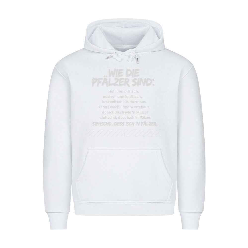 so sind die Pfälzer  Premium Hoodie