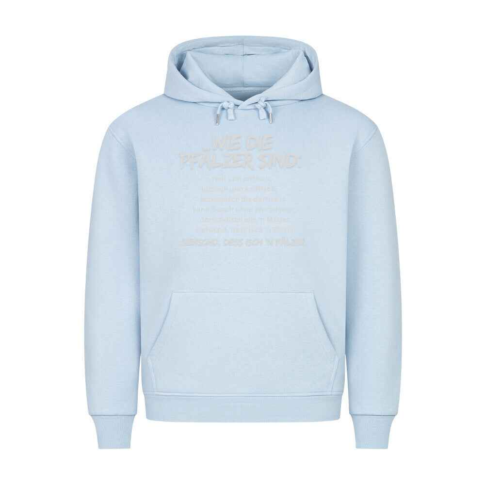 so sind die Pfälzer  Premium Hoodie