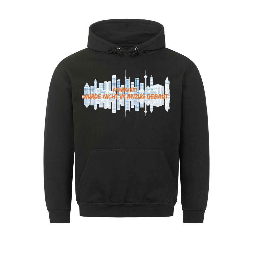 Frankfurt Hoodie - Nicht im Anzug gebaut | Premium Kapuzenpullover