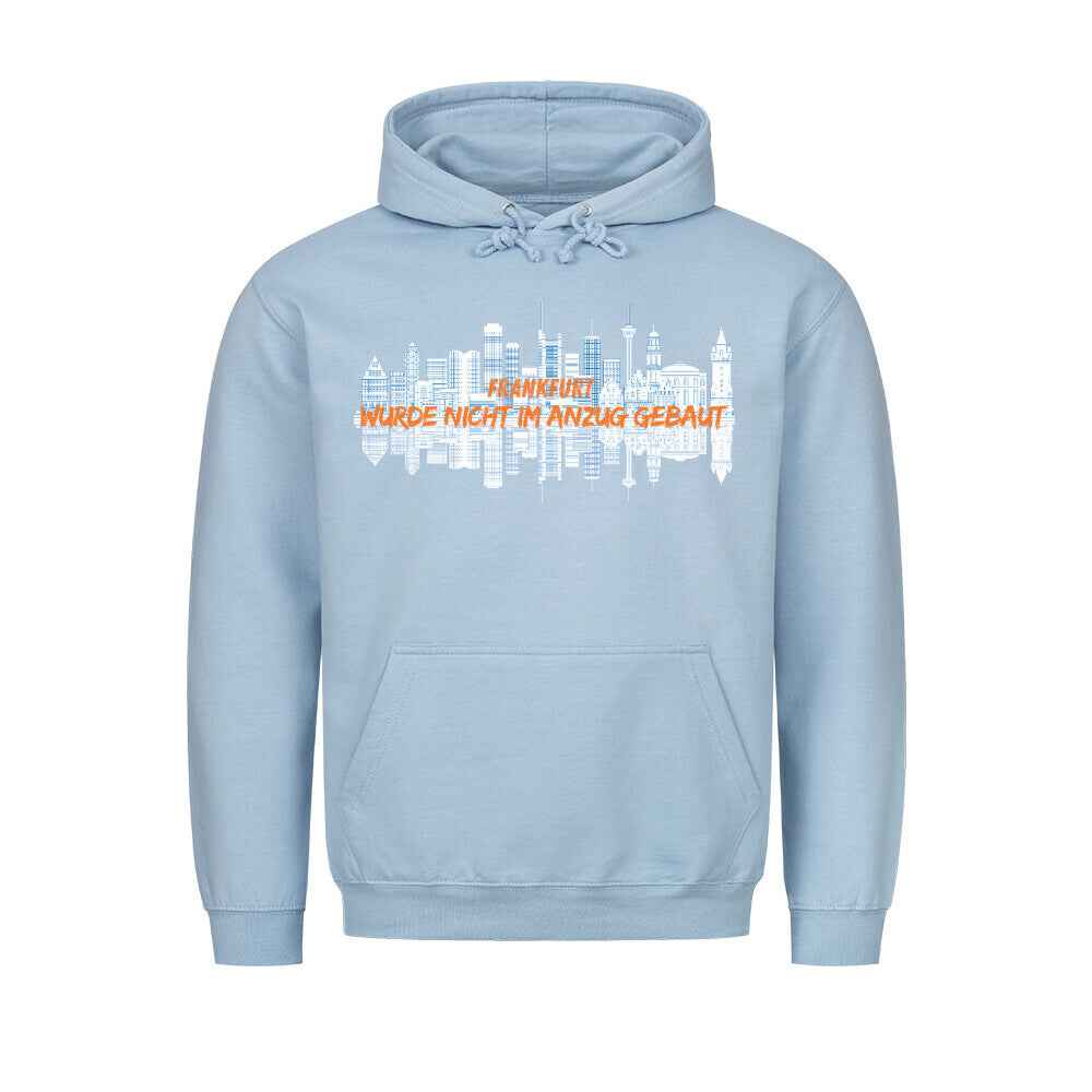 Frankfurt Hoodie - Nicht im Anzug gebaut | Premium Kapuzenpullover