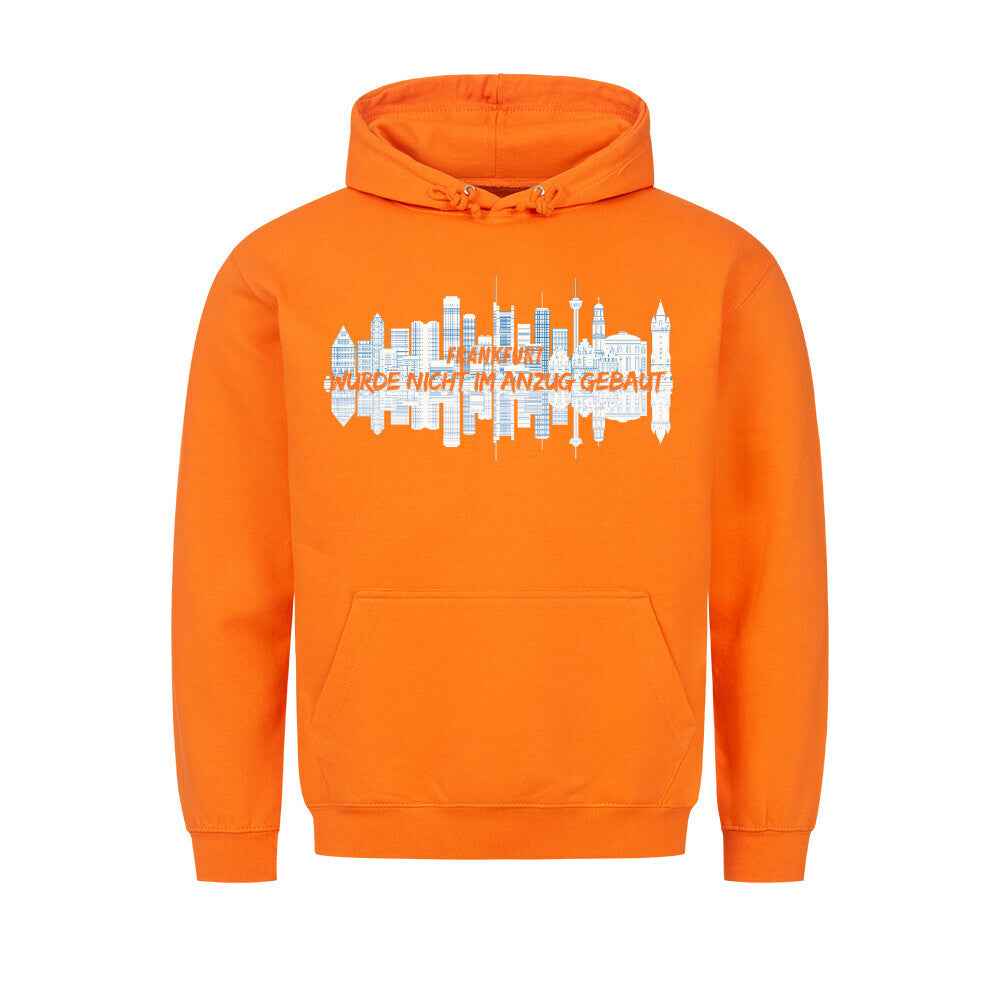 Frankfurt Hoodie - Nicht im Anzug gebaut | Premium Kapuzenpullover