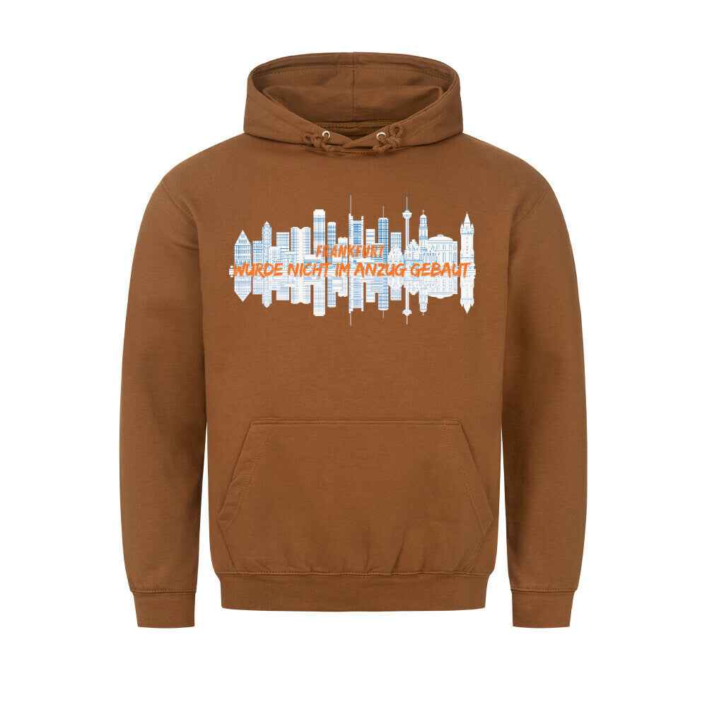 Frankfurt Hoodie - Nicht im Anzug gebaut | Premium Kapuzenpullover