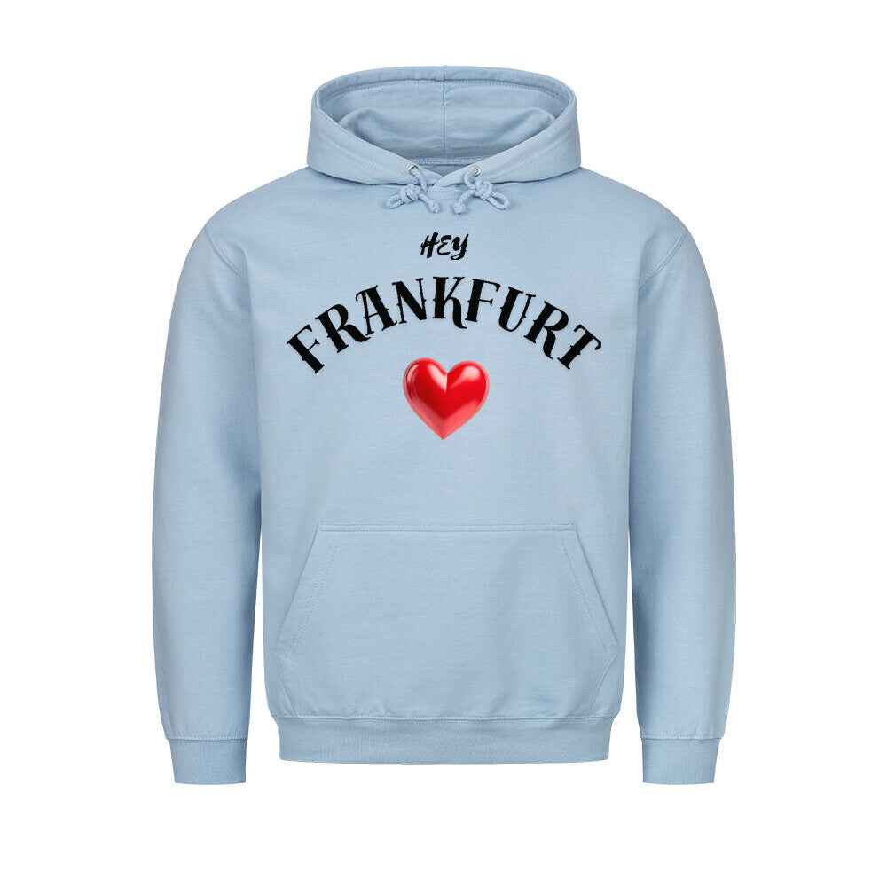 Hey Frankfurt  - Mit Taschendruck